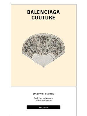 Balenciaga - Live Now: 54th Couture Collection