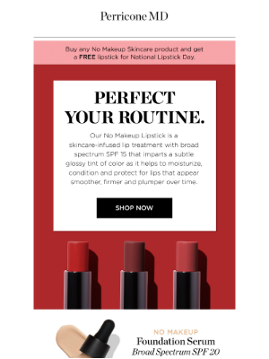 Perricone MD - Complete your No Makeup look with a FREE lipstick.