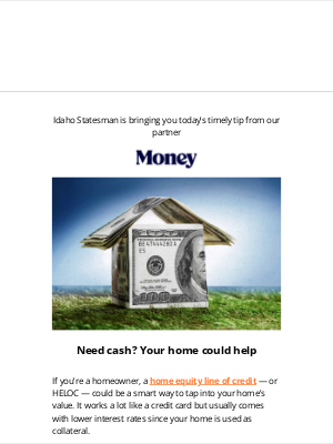 Idaho Statesman - Need cash for home projects or debt?