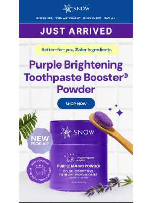 Snow - A Smile Brightener… in Purple? Yup.