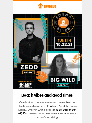 Allmenus - Watch Zedd and Big Wild perform on October 22nd 🙌