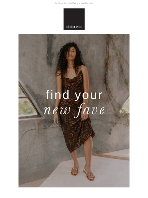 Dolce Vita - FRESH NEW ARRIVALS