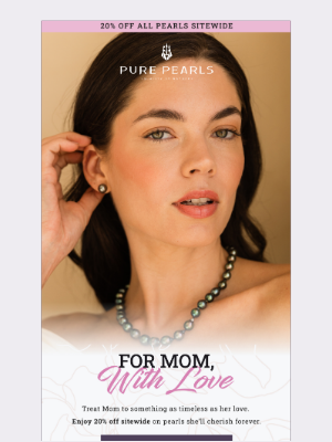 Pure Pearls - 💖 This Mother’s Day 20% Off Sitewide