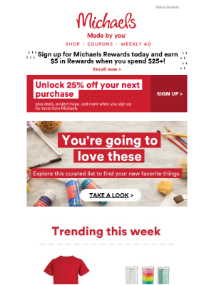 Michaels Stores - From us: You're getting access to our absolute *favorite* things.