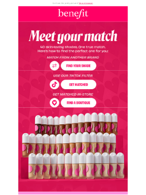 Benefit Cosmetics - Meet your match (shade edition) 💌