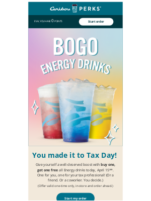 Caribou Coffee - Time for a Tax Day treat: BOGO Energy drinks!