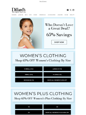 Dillard's - Who Doesn't Love A Great Deal? 65% OFF Thousands of New Reductions