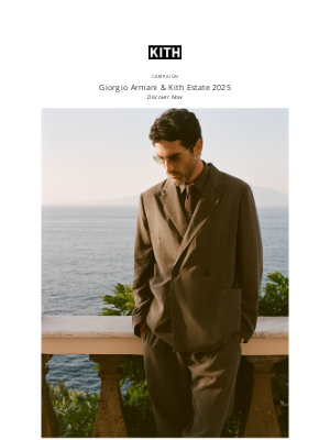 KITH - Giorgio Armani & Kith Estate 2025 Campaign