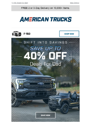American Trucks - Dad's Day Deals - Unwrap the Savings!