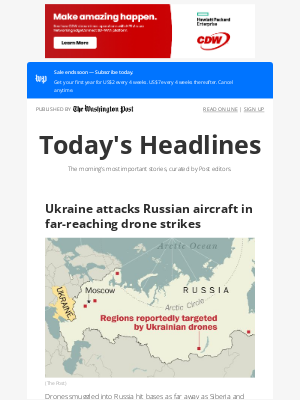 Washington Post - Monday’s Headlines: Ukraine attacks Russian aircraft in far-reaching drone strikes