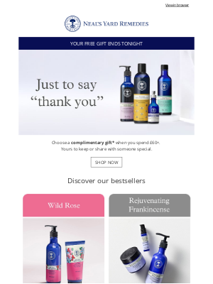 Neal's Yard Remedies - Final chance: choice of free gift