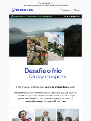 Decathlon (Brazil) - Tá frio lá fora? Aqui dentro tem tudo para te aquecer! 🧥🧣