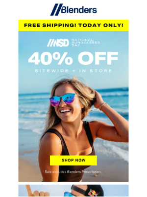 Blenders Eyewear - 40% Off + Free Shipping? Yep, It’s National Sunglasses Day.