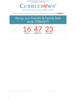 Cuddledown - Friends & Family: 30% off ENDS today!