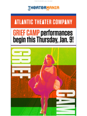 TheaterMania - Grief Camp begins this week!