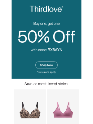 ThirdLove - Starts now: 50% on bras & undies!