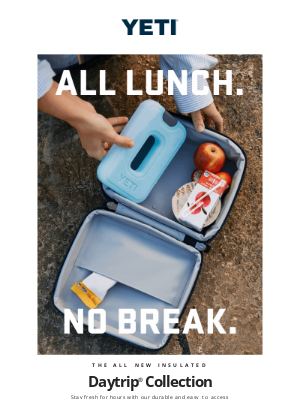 YETI - The All-New Insulated Daytrip® Collection