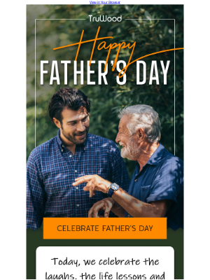 TruWood - Today is all about Dad!
