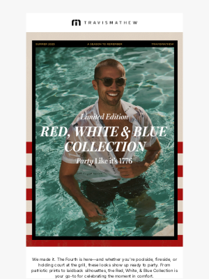 Travis Mathew - Your Fourth of July Fit = Handled