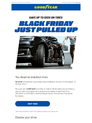 Goodyear - Black Friday is HERE Valued Customer, save up to $325!