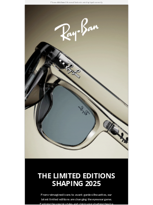 Ray-Ban - 2025 Limited Editions: authentic, rare & almost gone