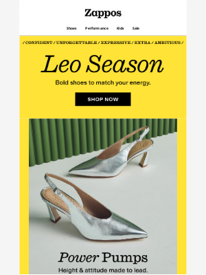 Zappos - It’s Leo season (wear these) 🦁