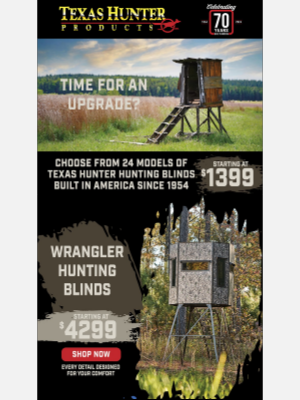 Texas Hunter Products - Ready To Upgrade Your Blind?