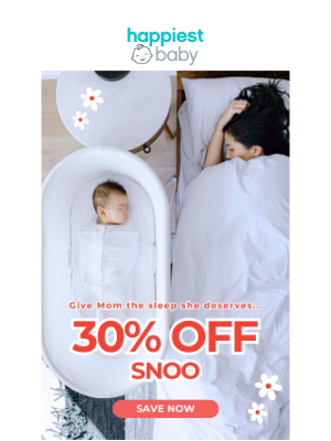 Happiest Baby - Moms—30% Off SNOO Just for You 🎁