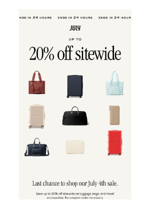 July - Last chance to shop our July 4th sale.