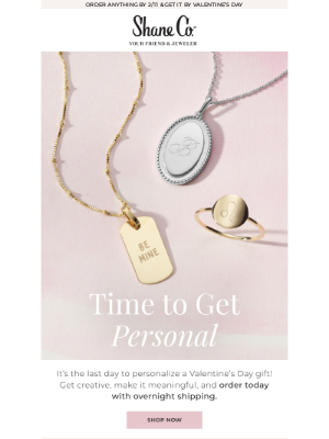 Shane Co. - Last call to personalize a V-Day gift! 🎁💖