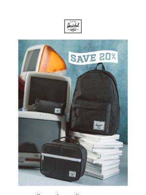 Herschel Supply Co. - Save 20% and Complete Your School Set.