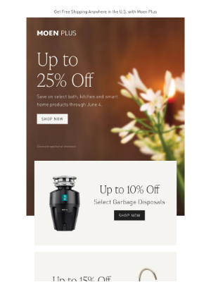 Moen - Don't miss out on up to 25% off!