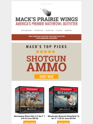 Mack's Prairie Wings - Mack's Top Picks for Shotgun Ammo!