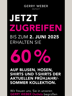 Gerry Weber (Germany) - 60 % auf unsere aktuelle Frühjahr/Sommer Kollektion