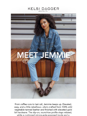 Kelsi Dagger BK - Meet Jemmie: Elevated Details, Everyday Comfort