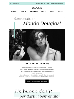 Profumerie Douglas (Italy) - Benvenuto nella newsletter Douglas! 💌​ Approfitta del beneficio a te riservato!