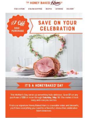 HoneyBaked Ham - 💐 Save $7 on a delicious, stress-free Mother's Day celebration