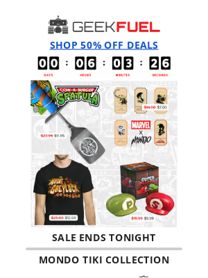 Geek Fuel - ENDING TONIGHT! 50% Off Deals Inside