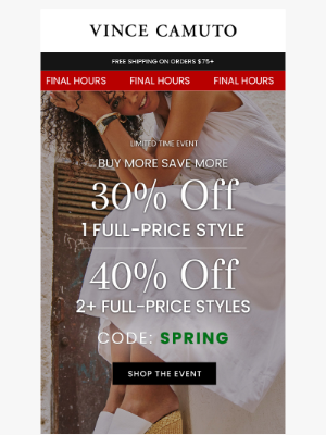 Vince Camuto - LAST DAY: Buy More Save More
