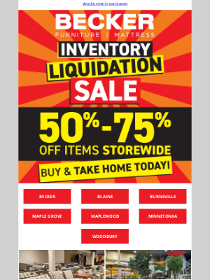 Becker Furniture World - Everything Must Go —⏳ Hurry In for Storewide Savings!