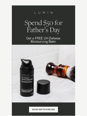 Lumin - Spend $50 + surprise Dad