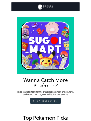 Bokksu - Level up your Pokémon collection even more at Sugoi Mart!