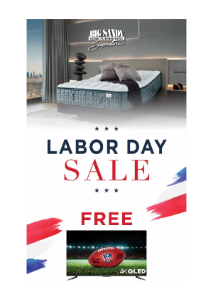 Big Sandy Superstore - 😴 Your Best Night’s Sleep — Labor Day Sale
