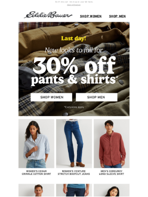 Eddie Bauer - LAST DAY! 30% Off Pants & Shirts