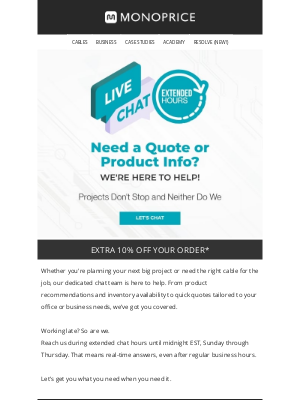 Monoprice - Need a Quote or Product Info? We're here to help!