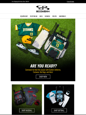 Boombah, Inc. - Ready for the Season to Start? Get Custom Uniforms, Footwear, Bat Bags, and More!