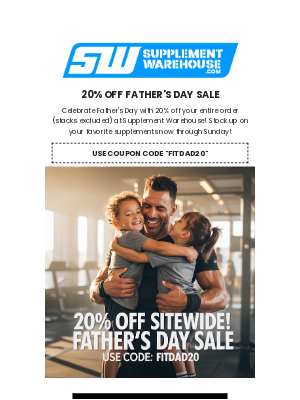 http:||supplementwarehouse.com - Early Access: 20% Off Father's Day Sale 💪