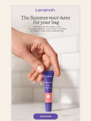 Lansinoh - Why Our Lanolin Lip Balm is the New Summer Essential ⛱️