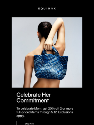 Equinox - Celebrate Her Commitment. The Shop at Equinox.