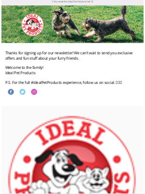 Ideal Pet Products - It’s official. 🐾